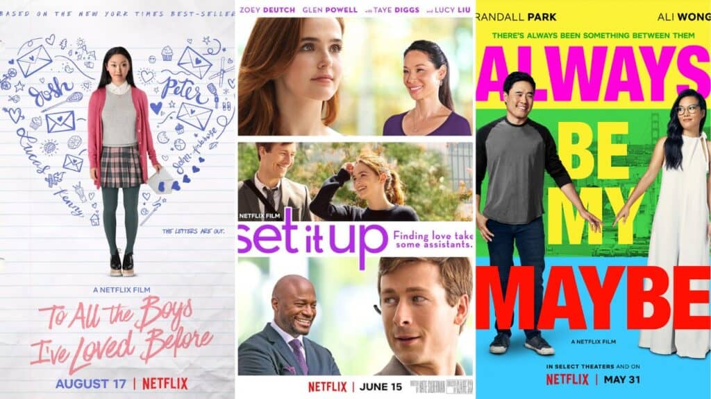 Posters for To All the Boys I’ve Loved Before, Set It Up, and Always Be My Maybe highlighting the best romance movies on Netflix that don’t feel cringe.