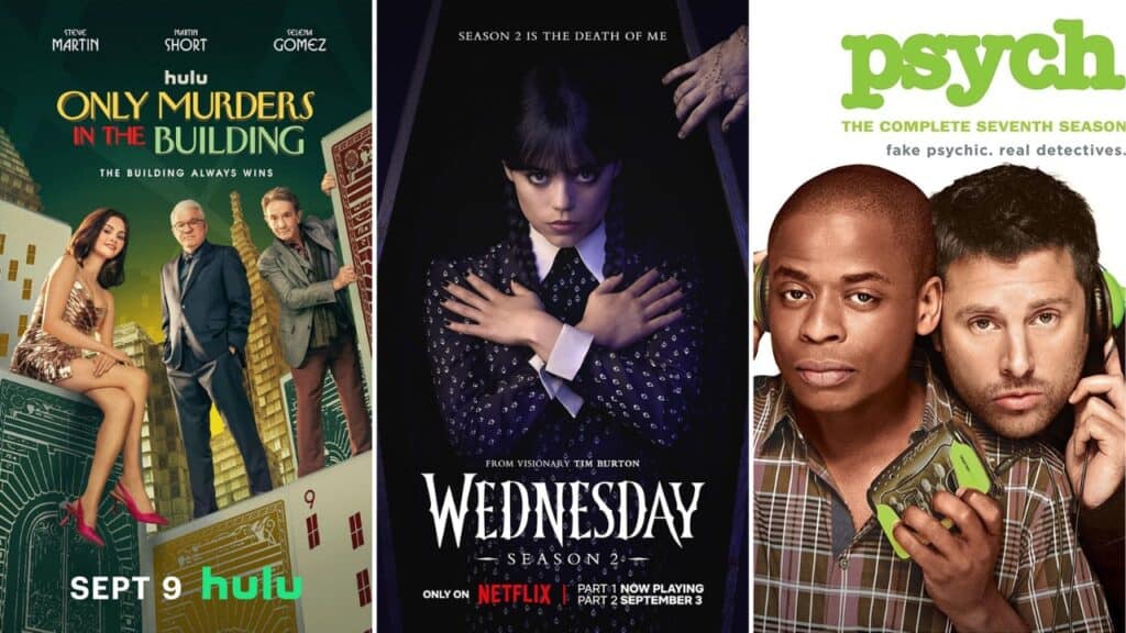 Promotional posters for Only Murders in the Building, Wednesday, and Psych, three fun mystery shows that hook you in the first episode.