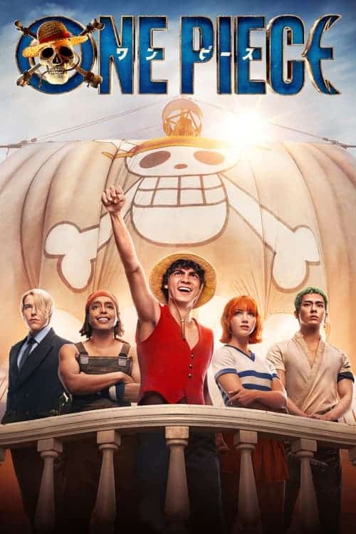 One Piece live-action poster showing Luffy, Zoro, Nami, Usopp, and Sanji standing together on a ship in front of a sail with the Straw Hat skull emblem.