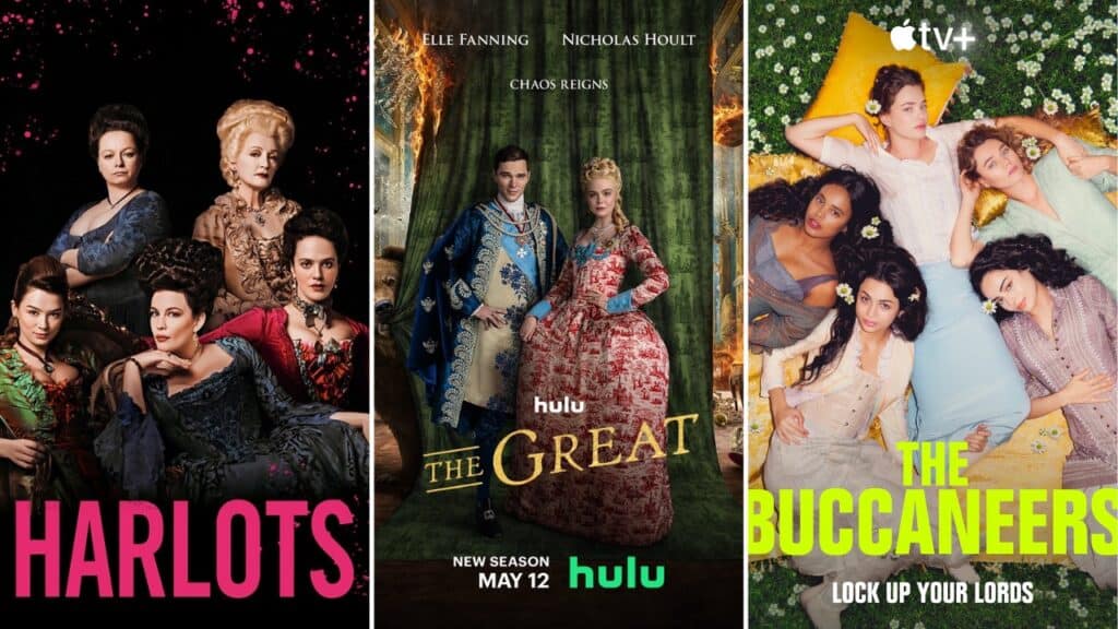Shows like Bridgerton with strong female leads including Harlots, The Great, and The Buccaneers posters