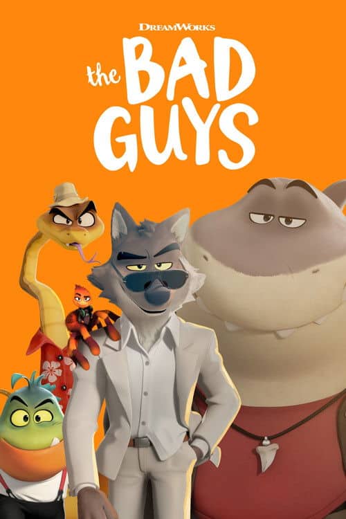 Official poster for The Bad Guys featuring Mr. Wolf and the gang against a bright orange background.