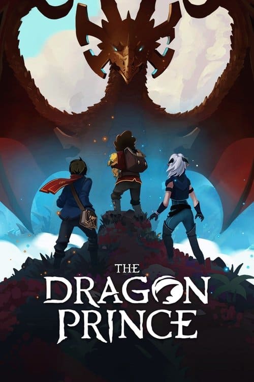 The Dragon Prince poster showing three young heroes standing together as a giant dragon looms above them.
