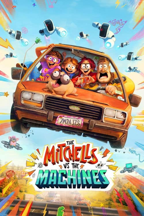 Official poster for The Mitchells vs. the Machines showing the Mitchell family driving in a car while robots fly overhead.