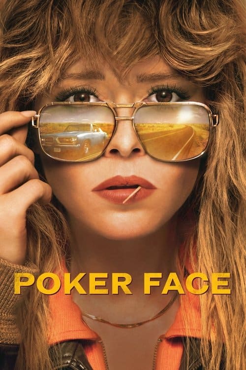Promotional poster for the TV show Poker Face featuring Natasha Lyonne wearing aviator sunglasses that reflect a long desert highway and a vintage car.