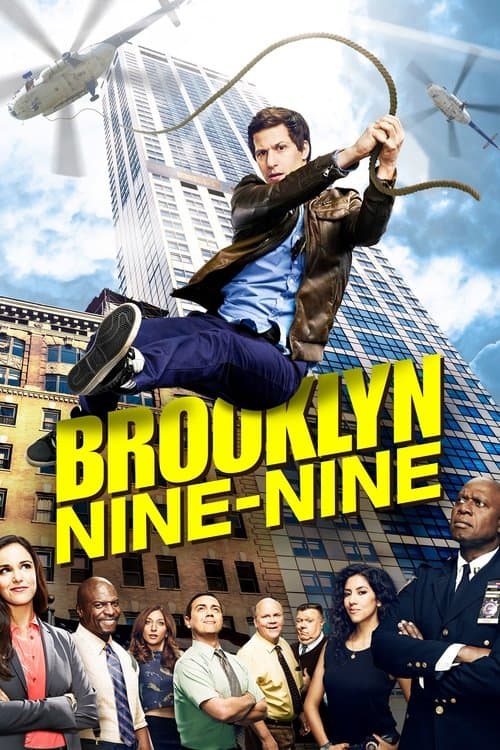Promotional poster for Brooklyn Nine-Nine showing Andy Samberg as Jake Peralta swinging from a rope in front of a skyscraper, with the rest of the precinct cast pictured at the bottom.
