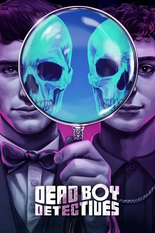 Poster for Dead Boy Detectives showing two young men with mirrored faces and a magnifying glass reflecting glowing blue skulls.