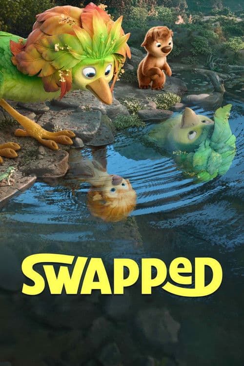 An animated film poster for "Swapped," showing two cartoon animal characters, one an orange, bushy creature with leafy features and the other a larger green creature, both peering into a still pond at their reflections. The title "SWAPPED" is centered at the bottom in bold yellow letters.