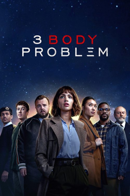 The official cast poster for Netflix's '3 Body Problem,' featuring the leading actors (including Eiza González) standing against a deep blue starry background. This intricate sci-fi mystery is one of our mandatory 'Watch' picks for April 2026.