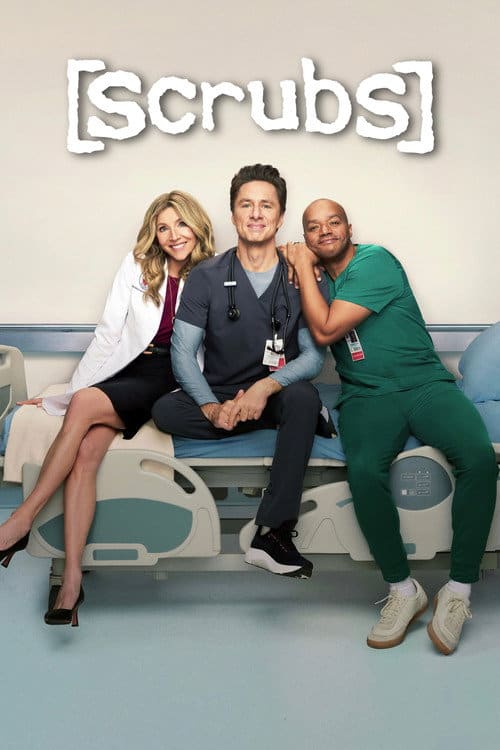 Vertical vertical image of Sarah Chalke, Zach Braff, and Donald Faison in medical scrubs and a white coat, sitting together and smiling on a hospital bed in front of a white wall with the [scrubs] title.
