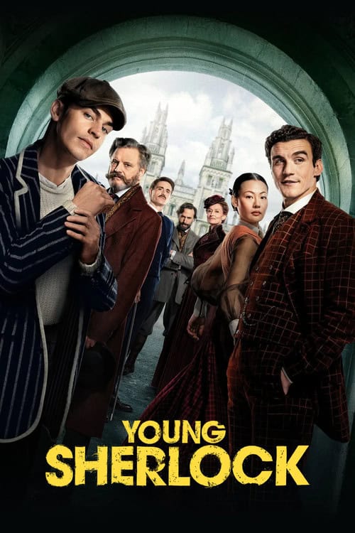 A vertical series poster for "Young Sherlock" with the show’s title printed in yellow letters across the bottom. The poster shows the group from image_1.png in a taller, portrait-oriented frame, emphasizing the grand gothic towers of the Oxford architecture in the background.