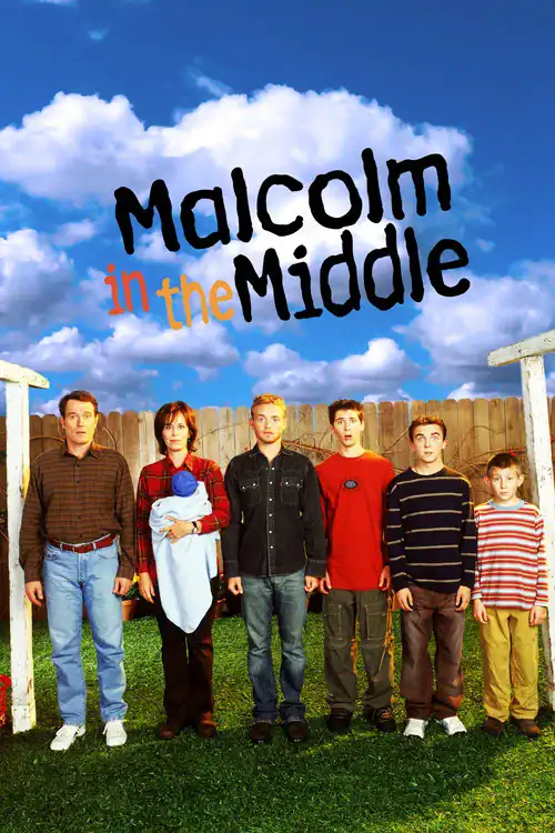 Classic poster for the sitcom Malcolm in the Middle. The title "Malcolm in the Middle" is in orange and black distressed text against a cloudy blue sky. At the bottom, the seven main cast members (Hal, Lois, Francis, Reese, Malcolm, and Dewey) stand in a straight line on a patch of green grass in front of a wooden backyard fence. They are looking forward with neutral, slightly exhausted expressions, emphasizing the "barely holding it together" family dynamic. Lois holds a baby in a blue blanket.
