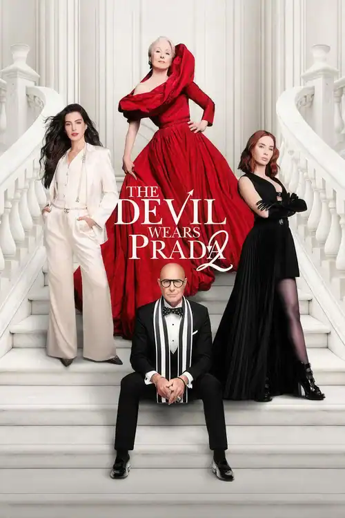 Poster for The Devil Wears Prada 2 featuring the original cast members Meryl Streep, Anne Hathaway, Emily Blunt, and Stanley Tucci posing on a white staircase.
