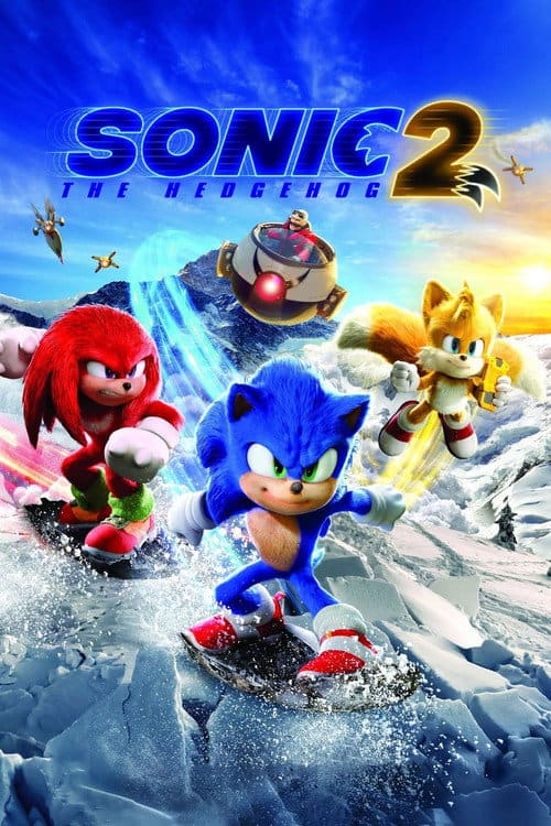 Movie poster for Sonic the Hedgehog 2 showing Sonic, Knuckles, and Tails snowboarding down a snowy mountain while being chased by Dr. Robotnik in his flying pod.